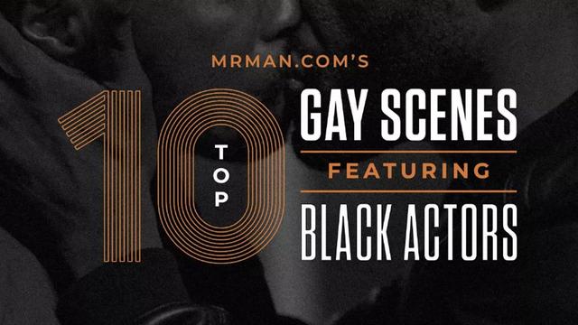 Top 10 Scenes Featuring Black Actors