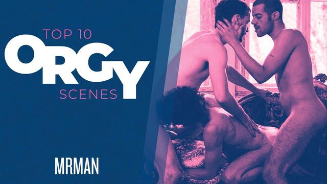 See Mr. Man's Top 10 Orgy Scenes!