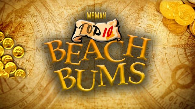 Mr. Man's Top 10 Beach Bums