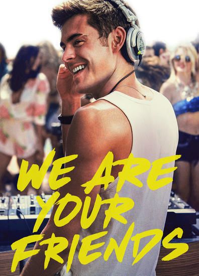 We Are Your Friends