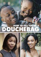 How To Tell You're A Douchebag Bulge Sexy 6405