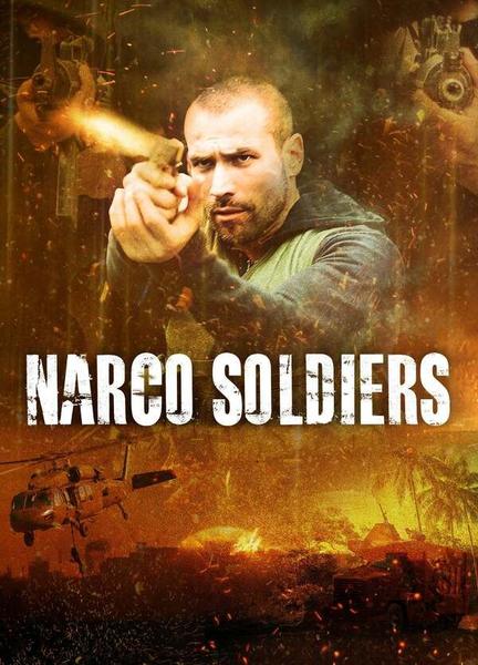 Narco Soldiers Sexy Shirtless 16157