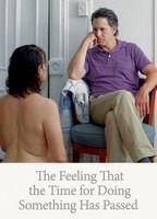 The Feeling That the Time for Doing Something Has Passed Penis Sexy 22193