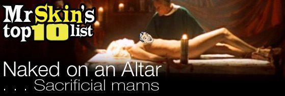 Naked on an Altar . . . Sacrificial mams