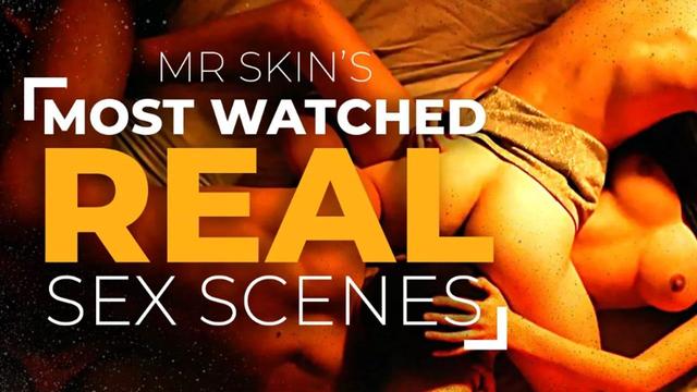 Our Most Watched Real Sex Scenes!
