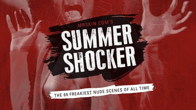 The 69 Freakiest Nude Scenes of All Time