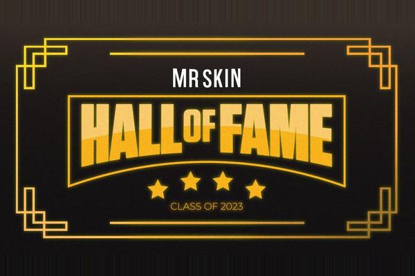 MrSkin's 2023 Hall of Fame Skinductees!