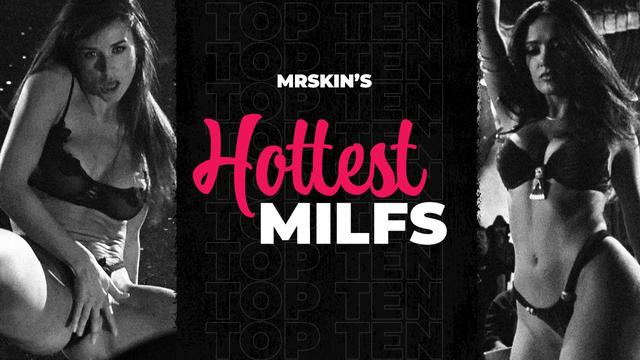 Mr. Skin's Top 10 Hottest Celebrity Milfs