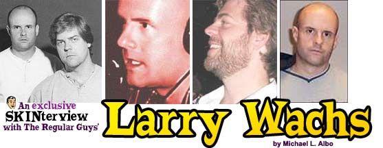 Larry Wachs: The MrSkin.com Interview