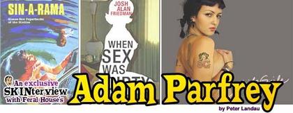 Adam Parfrey: The MrSkin.com Interview