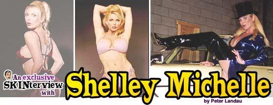 Shelley Michelle: The MrSkin.com Interview
