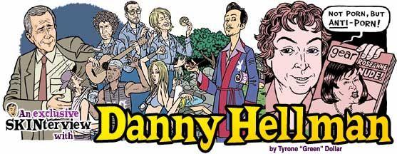 Danny Hellman: The MrSkin.com Interview