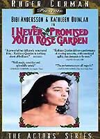 I Never Promised You a Rose Garden