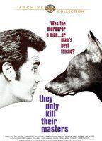 They Only Kill Their Masters Butt* 83368