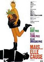 Elle boit pas, elle fume pas, elle drague pas, mais... elle cause!