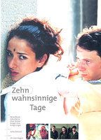 Zehn wahnsinnige Tage