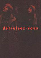 Destroy Yourselves 82629
