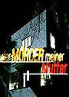 Der Mörder meiner Mutter