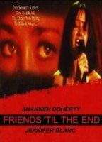 Friends 'Til the End