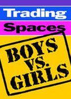 Trading Spaces: Boys vs. Girls 76320