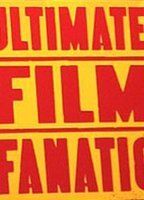 Ultimate Film Fanatic