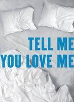 Tell Me You Love Me Breasts Bush 127958