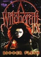 Witchcraft IX: Bitter Flesh