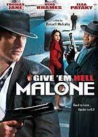 Give 'Em Hell, Malone Butt 69766