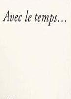 Avec le temps... 84569