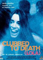 Clubbed to Death (Lola)