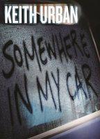 Keith Urban - Somewhere In My Car Sexy Underwear 87720