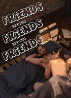 Friends Effing Friends Effing Friends Breasts Bush 108548