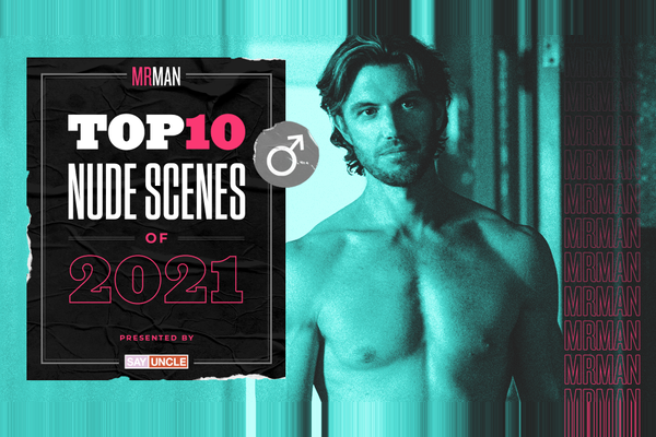 The Top Male Celeb Nude Scenes of 2021!