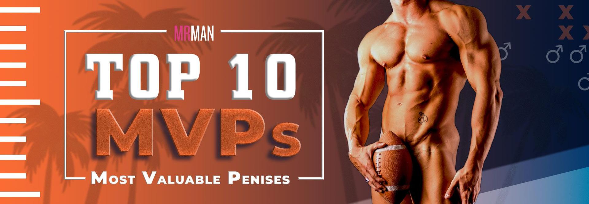 Top 10 Celeb MVPs: Most Valuable Penises
