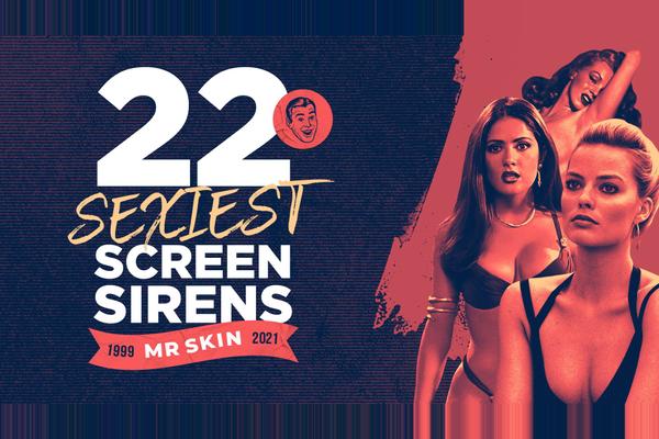 Mr. Skin's 22 Sexiest Screen Sirens
