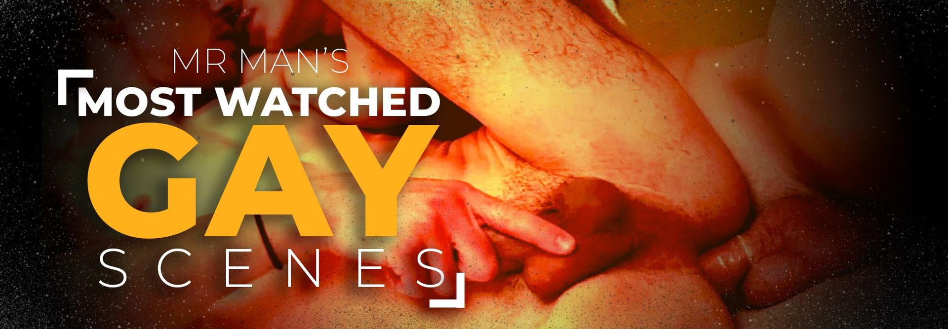 Most Watched Gay Scenes