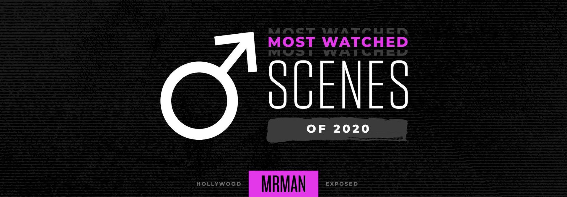 Mr. Man's Most Watched Scenes of 2020