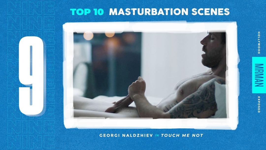 Top 10 Masturbation Scenes Top 10 Masturbation Scenes