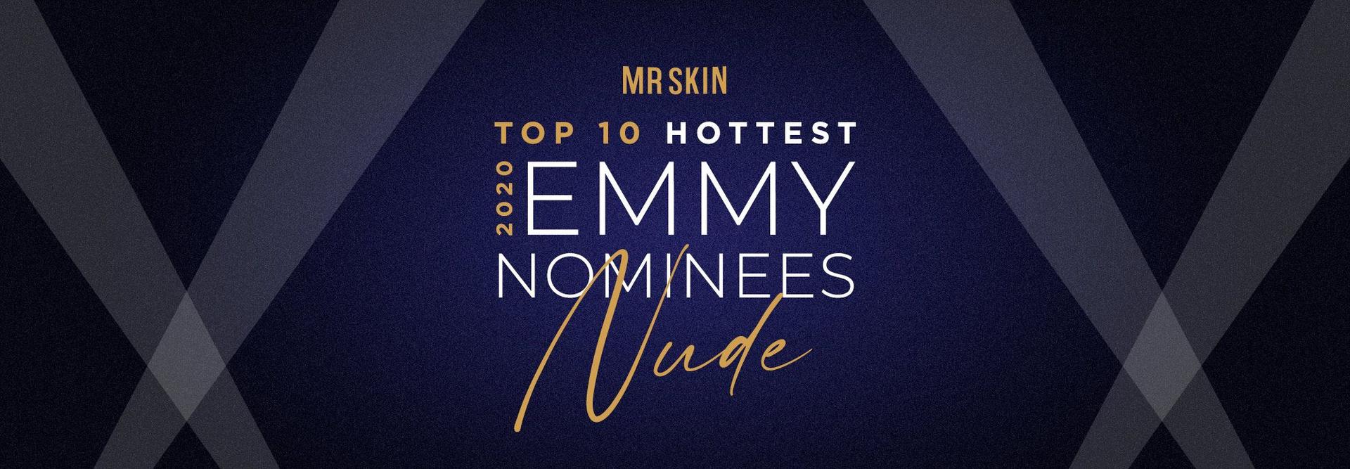 Top 10 Hottest Nude 2020 Emmy Nominations | Mr. Skin