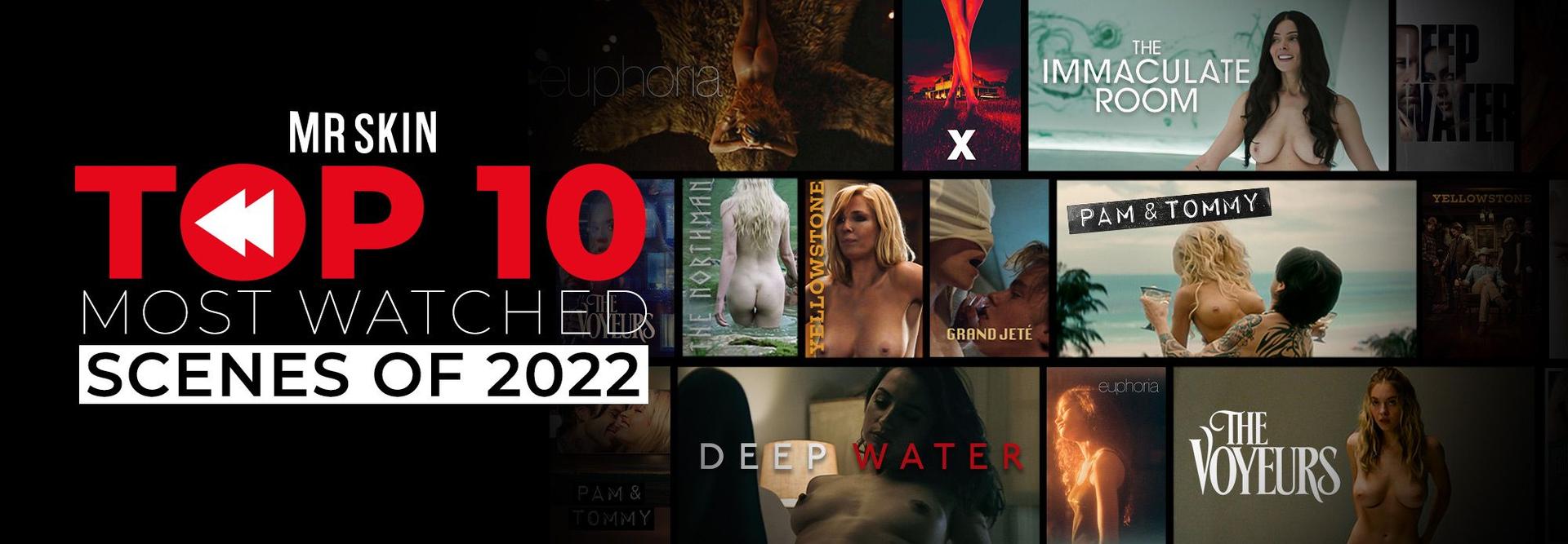 "Most Watched 2022 Nude Scenes | Mr. Skin
