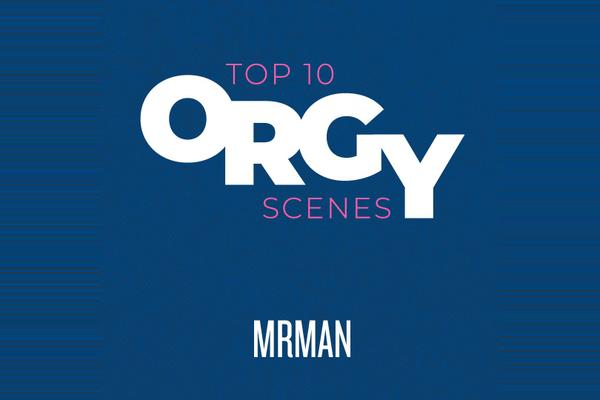 Top 10 Orgy Scenes